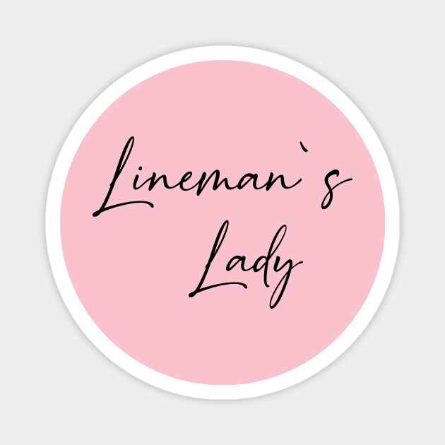 Lineman's Lady Lineman Fiance Soon Mrs Gift Magnet by BeyondThat